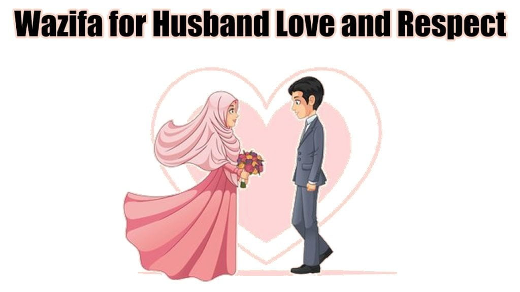 Powerful Wazifa for Husband Love and Respect